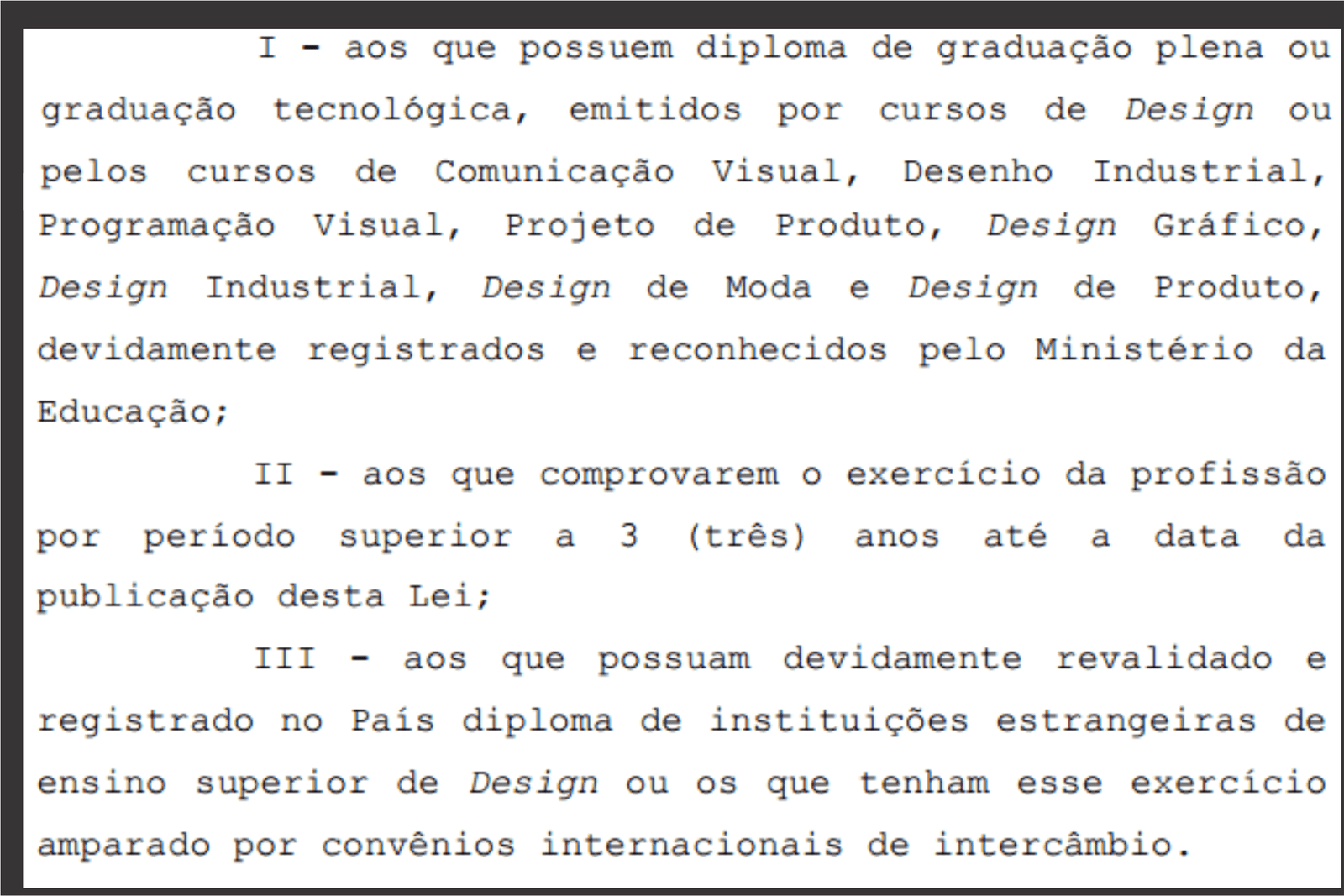 Definição de quem pode ser designer